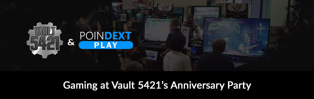 Poindext Play - A Vault 5421's Anniversary Party!